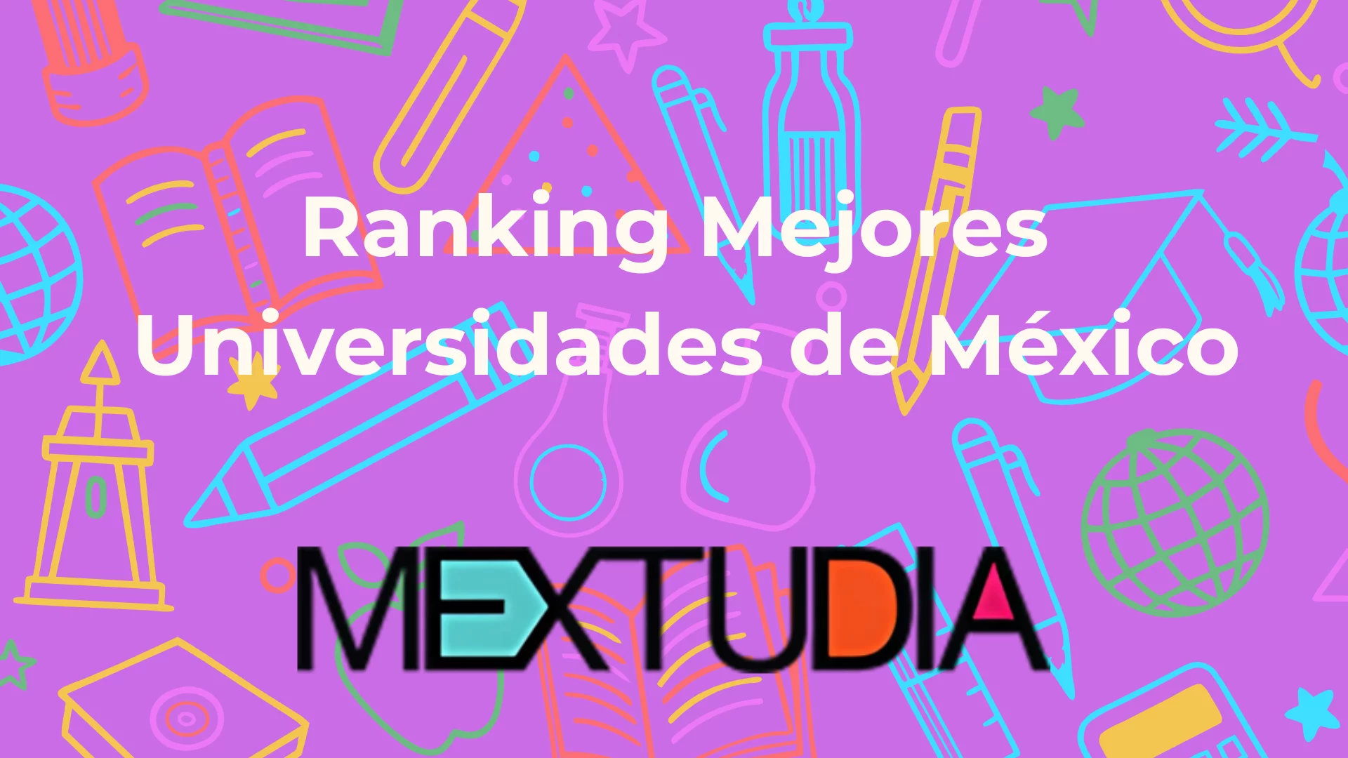 ranking mextudia mejores universidades