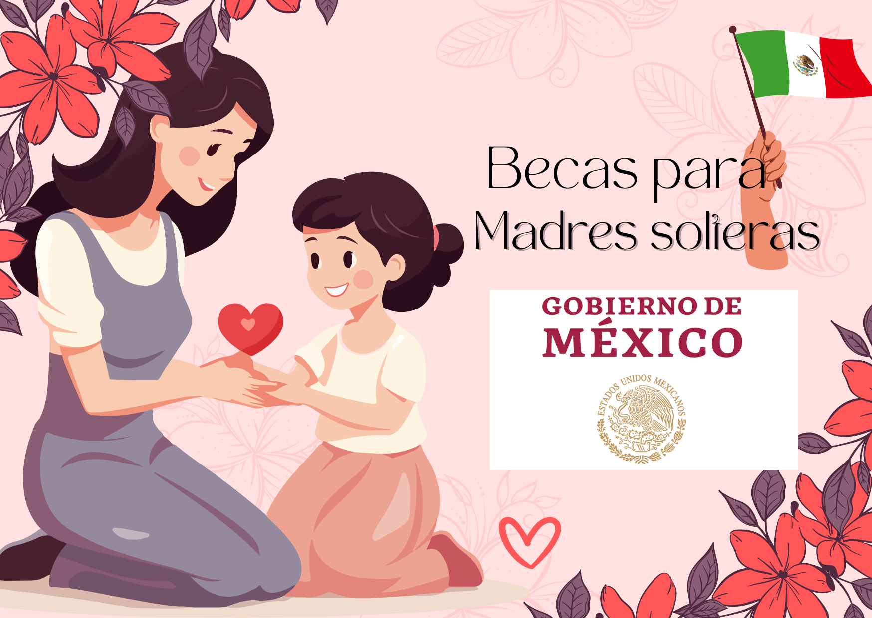 Becas Para Madres Solteras 2024 CONAHCYT Y Bienestar