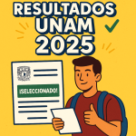 Resultados UNAM: Lo que necesitas saber