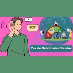 Test de habilidades blandas: ¿qué tan bien te comunicas?