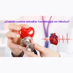 ¿Cuánto cuesta estudiar cardiología en México?